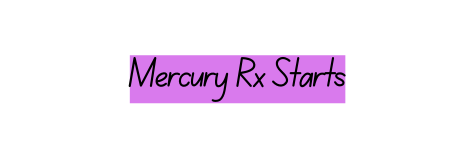 Mercury Rx Starts